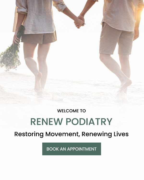 Welcome to Renew Podiatry, Podiatrist Located in Orange, CA Welcome to Renew Podiatry, Podiatrist Located in Orange, CA